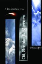 Watch Oil Smoke and Mirrors Zmovies