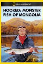 Watch National Geographic Hooked  Monster Fish of Mongolia Zmovies