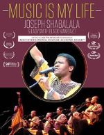 Watch Music Is My Life - Joseph Shabalala and Ladysmith Black Mambazo Zmovies