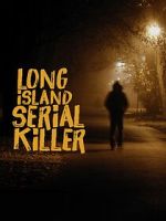 Watch A&E Presents: The Long Island Serial Killer Zmovies