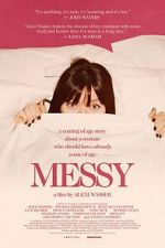 Watch Messy Zmovies