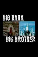 Watch Big Data, Big Brother Zmovies