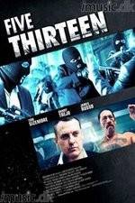 Watch Five Thirteen Zmovies