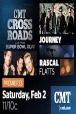 Watch CMT Crossroads Journey and Rascal Flatts Live from Superbowl XLVII Zmovies