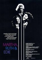 Watch Martha, Ruth & Edie Zmovies