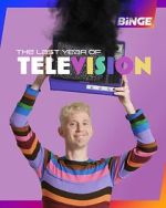 Watch The Last Year of Television Zmovies