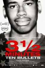Watch 3 1/2 Minutes, Ten Bullets Zmovies
