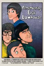 Watch Remembering Erik Lowhouse Zmovies