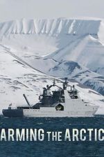 Watch Arming the Arctic Zmovies