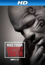 Watch Mike Tyson: Undisputed Truth Zmovies