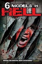 Watch 6 Models in Hell Zmovies