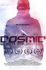 Watch Cosmic Whistleblowers Zmovies