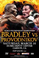 Watch Tim Bradley vs. Ruslan Provodnikov Zmovies