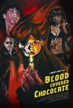 Watch Blood Covered Chocolate Zmovies