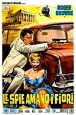 Watch The Spy Who Loved Flowers Zmovies