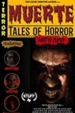 Watch Muerte: Tales of Horror Zmovies