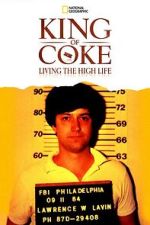 Watch King Of Coke: Living The High Life Zmovies