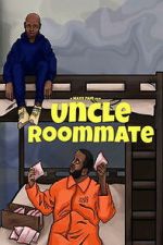 Watch Uncle Roommate Zmovies