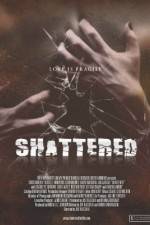 Watch Shattered! Zmovies