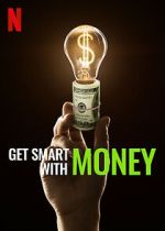 Watch Get Smart with Money Zmovies