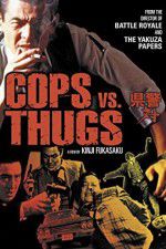 Watch Cops vs Thugs Zmovies