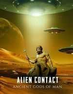 Watch Alien Contact: Ancient Gods of Man Zmovies