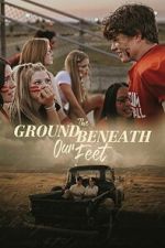 Watch The Ground Beneath Our Feet Zmovies