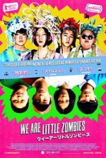 Watch We Are Little Zombies Zmovies