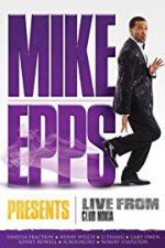 Watch Mike Epps Presents: Live from Club Nokia Zmovies