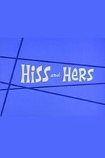 Watch Hiss and Hers Zmovies