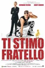 Watch Ti stimo fratello Zmovies