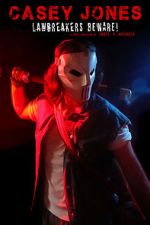 Watch Casey Jones: Lawbreakers Beware! (Short 2021) Zmovies