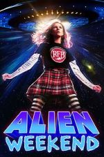 Watch Alien Weekend Zmovies