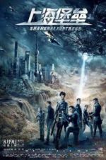 Watch Shanghai Fortress Zmovies