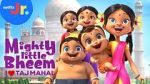 Watch Mighty Little Bheem: I Love Taj Mahal (Short 2022) Zmovies