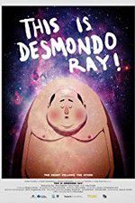Watch This Is Desmondo Ray Zmovies