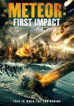 Watch Meteor: First Impact Zmovies