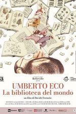 Watch Umberto Eco: A Library of the World Zmovies