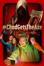 Watch #ChadGetstheAxe Zmovies