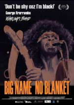 Watch Big Name No Blanket Zmovies