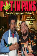 Watch Pot In Pans: Cooking with Marijuana Zmovies
