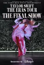 Watch Taylor Swift: The Eras Tour - The Final Show Zmovies