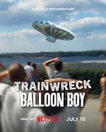 Watch Trainwreck: Balloon Boy Zmovies