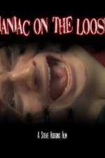 Watch Maniac on the Loose Zmovies