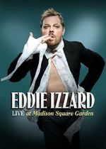 Watch Eddie Izzard: Live at Madison Square Garden (TV Special 2011) Zmovies