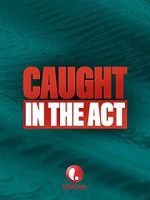 Watch Caught in the Act Zmovies