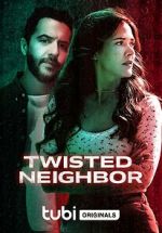 Watch Twisted Neighbor Zmovies