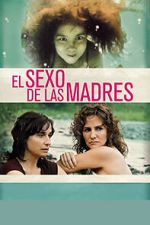 Watch El sexo de las madres Zmovies