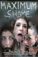 Watch Maximum Shame Zmovies