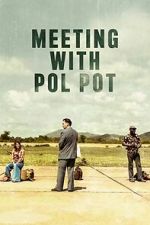 Watch Meeting with Pol Pot Zmovies